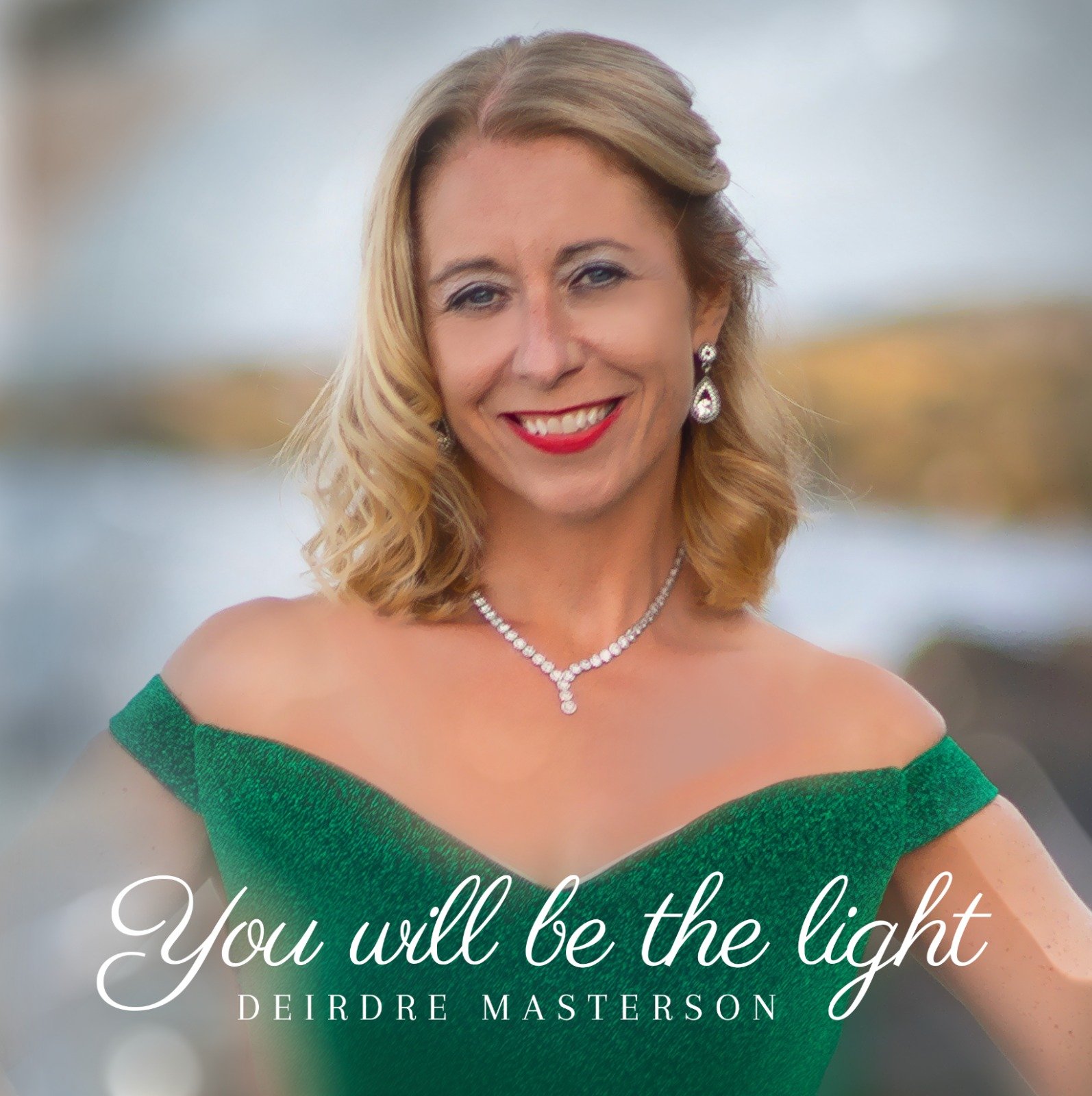 'You will be the Light' The EP album by Deirdre Masterson