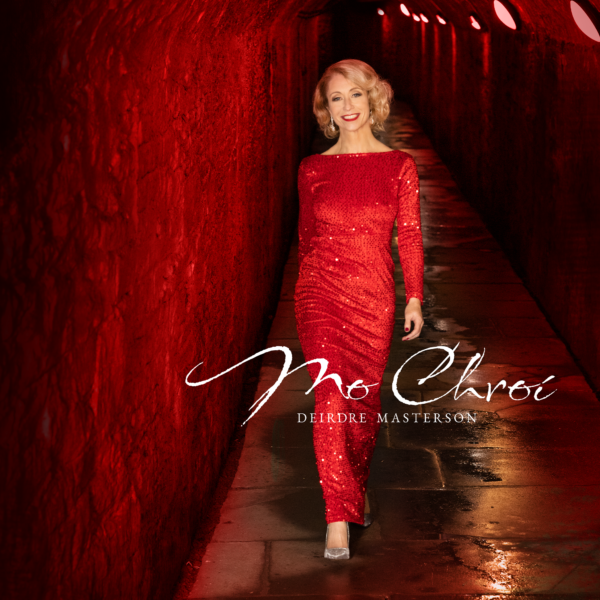 Mo Chroí - The Debut Solo LP by Deirdre Masterson